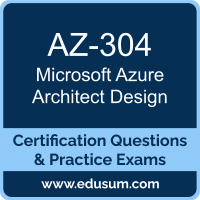 Azure Architect Design Dumps, Azure Architect Design PDF, AZ-304 PDF, Azure Architect Design Braindumps, AZ-304 Questions PDF, Microsoft AZ-304 VCE, Microsoft MCE Azure Solutions Architect Dumps