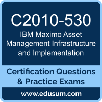 Maximo Asset Management Infrastructure and Implementation Dumps, Maximo Asset Management Infrastructure and Implementation PDF, C2010-530 PDF, Maximo Asset Management Infrastructure and Implementation Braindumps, C2010-530 Questions PDF, IBM C2010-530 VCE