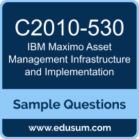 Maximo Asset Management Infrastructure and Implementation Dumps, C2010-530 Dumps, C2010-530 PDF, Maximo Asset Management Infrastructure and Implementation VCE, IBM C2010-530 VCE
