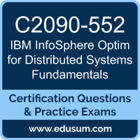 InfoSphere Optim for Distributed Systems Fundamentals Dumps, InfoSphere Optim for Distributed Systems Fundamentals PDF, C2090-552 PDF, InfoSphere Optim for Distributed Systems Fundamentals Braindumps, C2090-552 Questions PDF, IBM C2090-552 VCE