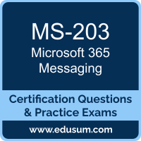 Microsoft 365 Messaging Dumps, Microsoft 365 Messaging PDF, MS-203 PDF, Microsoft 365 Messaging Braindumps, MS-203 Questions PDF, Microsoft MS-203 VCE, Microsoft 365 Messaging Dumps