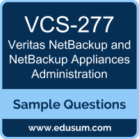 NetBackup and NetBackup Appliances Administration Dumps, VCS-277 Dumps, VCS-277 PDF, NetBackup and NetBackup Appliances Administration VCE, Veritas VCS-277 VCE