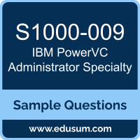 PowerVC Administrator Specialty Dumps, S1000-009 Dumps, S1000-009 PDF, PowerVC Administrator Specialty VCE, IBM S1000-009 VCE