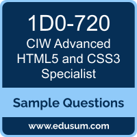 Advanced HTML5 and CSS3 Specialist Dumps, 1D0-720 Dumps, 1D0-720 PDF, Advanced HTML5 and CSS3 Specialist VCE, CIW 1D0-720 VCE, CIW Advanced HTML5 and CSS3 Specialist PDF