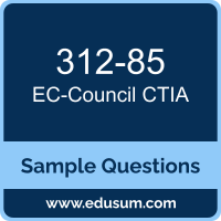 CTIA Dumps, 312-85 Dumps, 312-85 PDF, CTIA VCE, EC-Council 312-85 VCE, EC-Council CTIA PDF