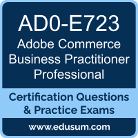Commerce Business Practitioner Professional Dumps, Commerce Business Practitioner Professional PDF, AD0-E723 PDF, Commerce Business Practitioner Professional Braindumps, AD0-E723 Questions PDF, Adobe AD0-E723 VCE, Adobe Commerce Business Practitioner Professional Dumps
