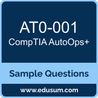 AutoOps+ Dumps, AT0-001 Dumps, AT0-001 PDF, AutoOps+ VCE, CompTIA AT0-001 VCE, CompTIA AutoOps Plus PDF
