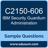 Security Guardium Administration Dumps, C2150-606 Dumps, C2150-606 PDF, Security Guardium Administration VCE, IBM C2150-606 VCE