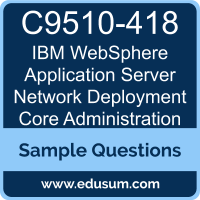 WebSphere Application Server Network Deployment Core Administration Dumps, C9510-418 Dumps, C9510-418 PDF, WebSphere Application Server Network Deployment Core Administration VCE, IBM C9510-418 VCE