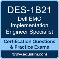 Implementation Engineer Specialist Dumps, Implementation Engineer Specialist PDF, DES-1B21 PDF, Implementation Engineer Specialist Braindumps, DES-1B21 Questions PDF, Dell EMC DES-1B21 VCE, Dell EMC DCS-IE Dumps