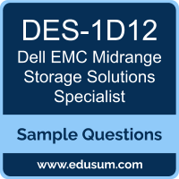 Midrange Storage Solutions Specialist Dumps, DES-1D12 Dumps, DES-1D12 PDF, Midrange Storage Solutions Specialist VCE, Dell EMC DES-1D12 VCE, Dell EMC DCS-TA PDF