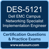 Campus Networking Specialist Implementation Engineer Dumps, Campus Networking Specialist Implementation Engineer PDF, DES-5121 PDF, Campus Networking Specialist Implementation Engineer Braindumps, DES-5121 Questions PDF, Dell EMC DES-5121 VCE, Dell EMC DCS-IE Dumps
