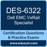 VxRail Specialist Dumps, VxRail Specialist PDF, DES-6322 PDF, VxRail Specialist Braindumps, DES-6322 Questions PDF, Dell EMC DES-6322 VCE, Dell EMC DCS-IE Dumps