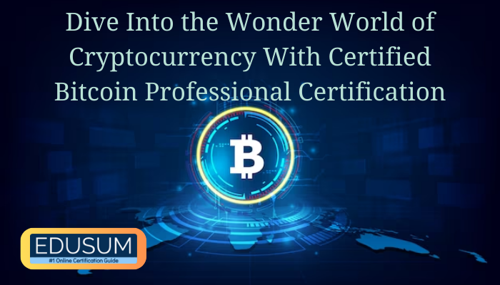 Certified Bitcoin Professional, Certified Bitcoin Professional C4, Certified Bitcoin Professional Exam Questions, Certified Bitcoin Professional Exam Prep Book PDF, How to Become a Certified Bitcoin Professional, Certified Bitcoin Professional Course, Certified Bitcoin Professional Jobs, C4 CBP, C4 CBP Salary, C4 CBP Certification, C4 CBP Certification Cost, CBP Certification Cost, Cryptocurrency Certification Consortium (C4), Certified Bitcoin Professional Salary, How to Become a C4 CBP, Best Cryptocurrency Certification, C4 CBP Practice Test