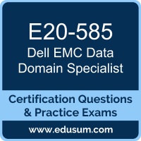 DCS-SA Dumps, DCS-SA PDF, E20-585 PDF, DCS-SA Braindumps, E20-585 Questions PDF, Dell EMC E20-585 VCE, Dell EMC DECS-SA Dumps