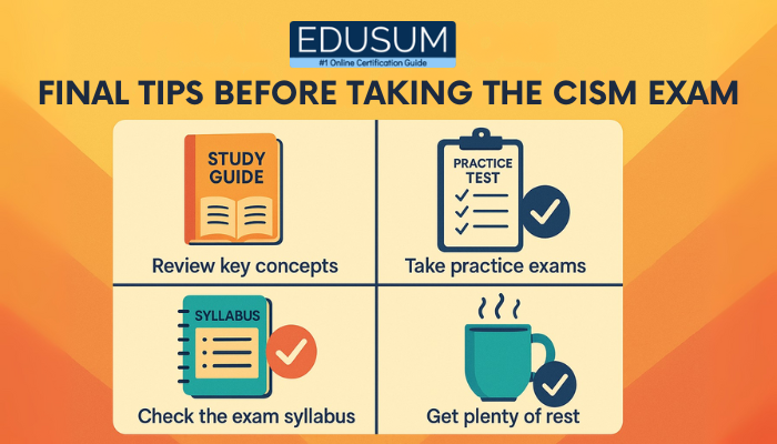 Infographic with four tips for CISM Certification prep: study guide, practice test, syllabus review, and rest.