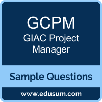GCPM Dumps, GCPM PDF, GCPM VCE, GIAC Project Manager VCE, GIAC GCPM PDF