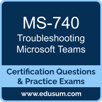 Troubleshooting Microsoft Teams Dumps, Troubleshooting Microsoft Teams PDF, MS-740 PDF, Troubleshooting Microsoft Teams Braindumps, MS-740 Questions PDF, Microsoft MS-740 VCE, Troubleshooting Microsoft Teams Dumps