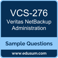 NetBackup Administration Dumps, VCS-276 Dumps, VCS-276 PDF, NetBackup Administration VCE, Veritas VCS-276 VCE