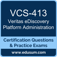 eDiscovery Platform Administration Dumps, eDiscovery Platform Administration PDF, VCS-413 PDF, eDiscovery Platform Administration Braindumps, VCS-413 Questions PDF, Veritas VCS-413 VCE