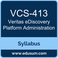 eDiscovery Platform Administration PDF, VCS-413 Dumps, VCS-413 PDF, eDiscovery Platform Administration VCE, VCS-413 Questions PDF, Veritas VCS-413 VCE