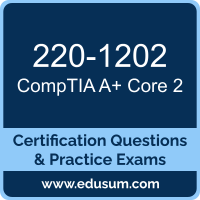 A+ Core 2 Dumps, A+ Core 2 PDF, 220-1202 PDF, A+ Core 2 Braindumps, 220-1202 Questions PDF, CompTIA 220-1202 VCE, CompTIA A Plus (Core 2) Dumps