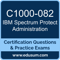 Spectrum Protect Administration Dumps, Spectrum Protect Administration PDF, C1000-082 PDF, Spectrum Protect Administration Braindumps, C1000-082 Questions PDF, IBM C1000-082 VCE, IBM Spectrum Protect Administration Dumps