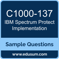 Spectrum Protect Implementation Dumps, C1000-137 Dumps, C1000-137 PDF, Spectrum Protect Implementation VCE, IBM C1000-137 VCE, IBM Spectrum Protect Implementation PDF