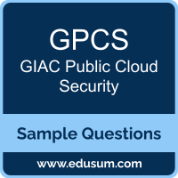 GPCS Dumps, GPCS PDF, GPCS VCE, GIAC Public Cloud Security VCE, GIAC GPCS PDF