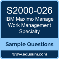 Maximo Manage Work Management Specialty Dumps, S2000-026 Dumps, S2000-026 PDF, Maximo Manage Work Management Specialty VCE, IBM S2000-026 VCE, IBM Maximo Manage Work Management Specialty PDF