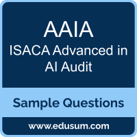 AAIA Dumps, AAIA PDF, AAIA VCE, ISACA Advanced in AI Audit VCE, ISACA Advanced Audit-Specific Artificial Intelligence PDF