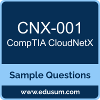 CloudNetX Dumps, CNX-001 Dumps, CNX-001 PDF, CloudNetX VCE, CompTIA CNX-001 VCE, CompTIA CloudNetX PDF