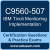 C9560-507: IBM Tivoli Monitoring V6.3 Implementation (Tivoli Monitoring Implemen