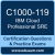 C1000-119: IBM Cloud Professional SRE v2 C1000-119: IBM Cloud Professional SRE v2