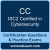 CC: ISC2 Certified in Cybersecurity CC: ISC2 Certified in Cybersecurity