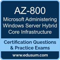 AZ-800: Microsoft Administering Windows Server Hybrid Core Infrastructure