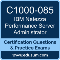 C1000-085: IBM Netezza Performance Server V11.x Administrator