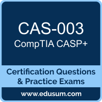 CAS-003: CompTIA Advanced Security Practitioner (CASP Plus) CAS-003: CompTIA Advanced Security Practitioner (CASP Plus)