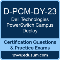 D-PCM-DY-23: Dell Technologies PowerSwitch Campus Deploy 2023