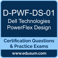 D-PWF-DS-01: Dell Technologies PowerFlex Design V2 D-PWF-DS-01: Dell Technologies PowerFlex Design V2