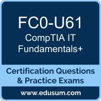 FC0-U61: CompTIA IT Fundamentals+ (ITF+)