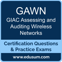 GAWN: GIAC Assessing and Auditing Wireless Networks