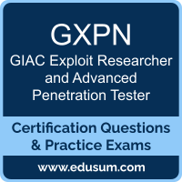 GXPN: GIAC Exploit Researcher and Advanced Penetration Tester