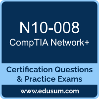 N10-008: CompTIA Network+ (N+) N10-008: CompTIA Network+ (N+)
