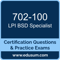 702-100: LPI BSD Specialist - 702 702-100: LPI BSD Specialist - 702