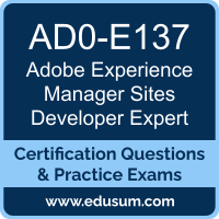 AD0-E137: Adobe Experience Manager Sites Developer Expert AD0-E137: Adobe Experience Manager Sites Developer Expert