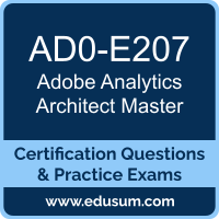 AD0-E207: Adobe Analytics Architect Master AD0-E207: Adobe Analytics Architect Master