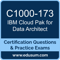 C1000-173: IBM Cloud Pak for Data V4.7 Architect C1000-173: IBM Cloud Pak for Data V4.7 Architect