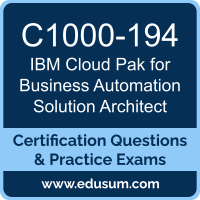 C1000-194: IBM Cloud Pak for Business Automation v24.0.0 Solution Architect - Professional C1000-194: IBM Cloud Pak for Business Automation v24.0.0 Solution Architect - Pr