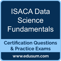 ISACA Data Science Fundamentals ISACA Data Science Fundamentals